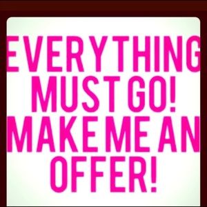 Everything must go!!